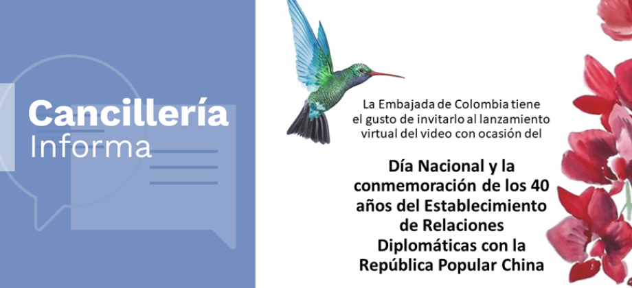 La Embajada de Colombia en la República Popular China lo invita a celebrar el Día Nacional de manera virtual